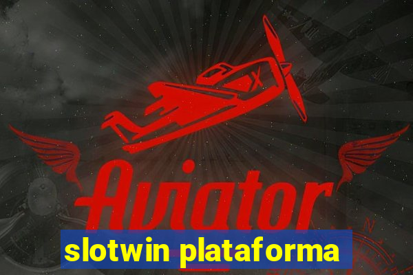 slotwin plataforma