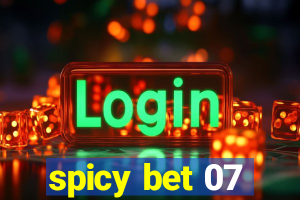 spicy bet 07