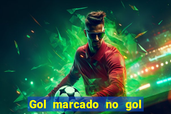 Gol marcado no gol marcado betano