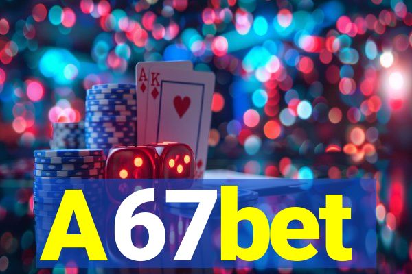 A67bet