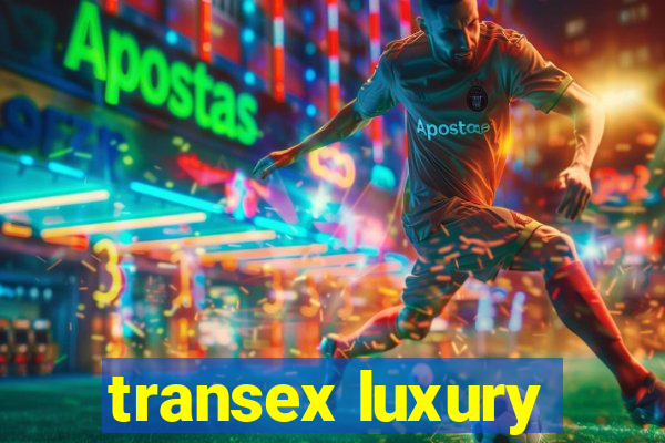 transex luxury