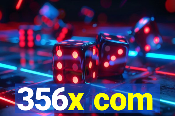 356x com