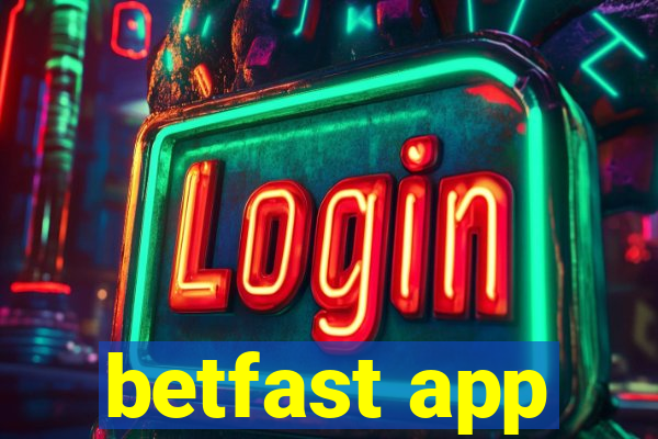 betfast app