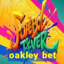 oakley bet