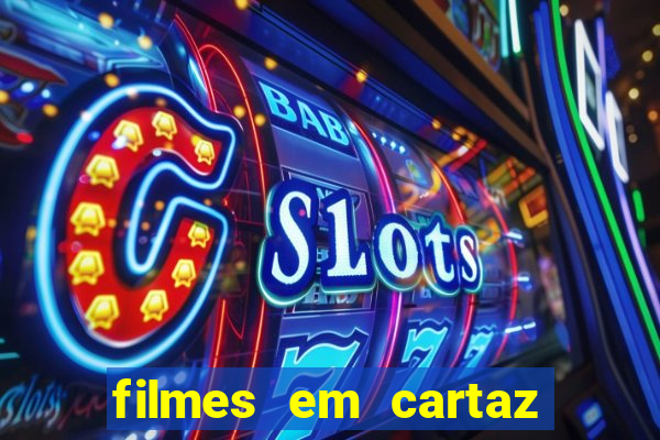 filmes em cartaz barra shopping