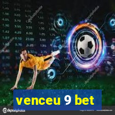 venceu 9 bet