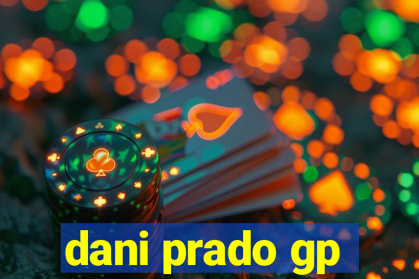 dani prado gp