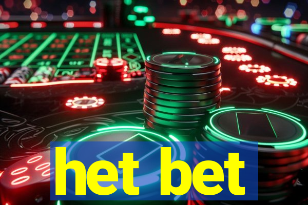 het bet