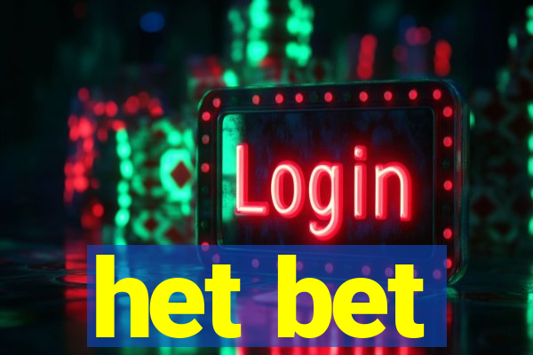 het bet