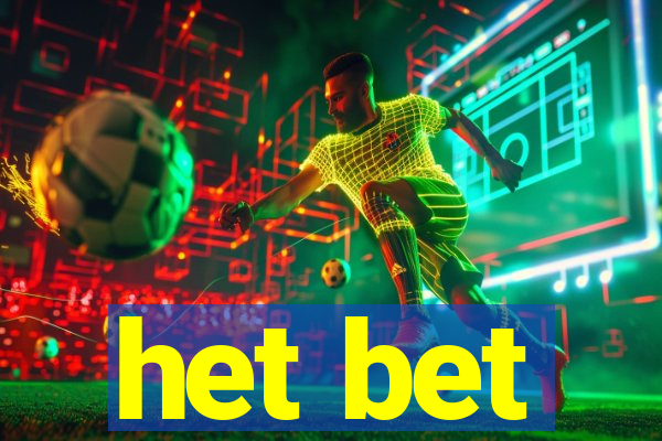het bet