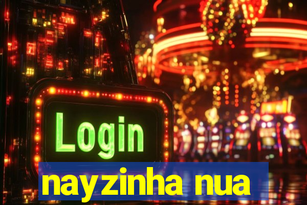 nayzinha nua