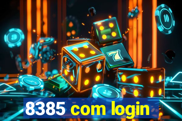 8385 com login