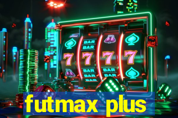 futmax plus