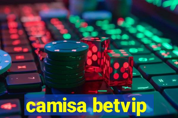 camisa betvip