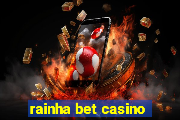 rainha bet casino