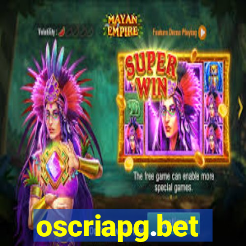 oscriapg.bet