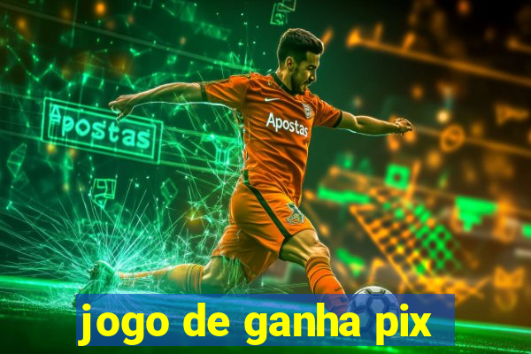 jogo de ganha pix