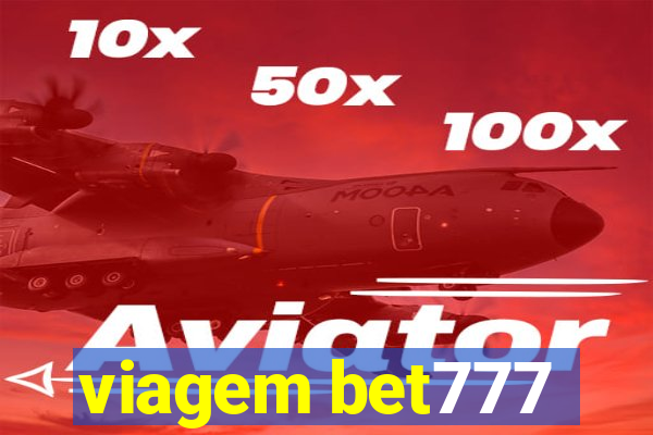 viagem bet777