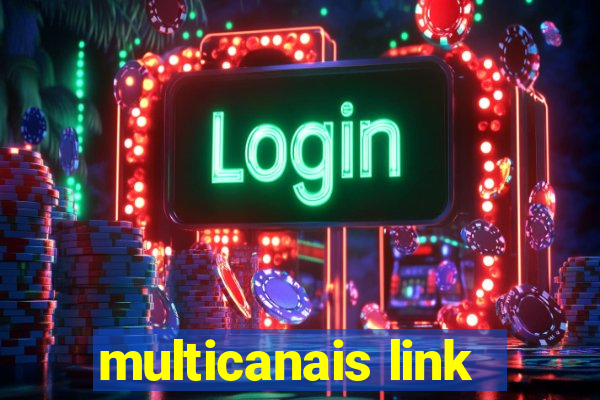 multicanais link