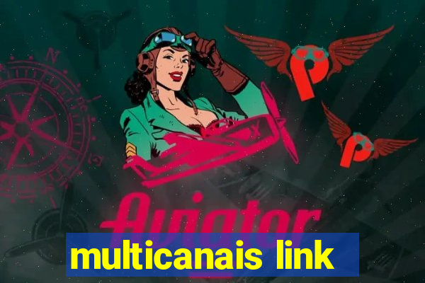 multicanais link