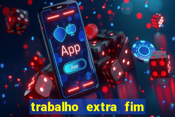 trabalho extra fim de semana porto