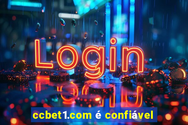 ccbet1.com é confiável