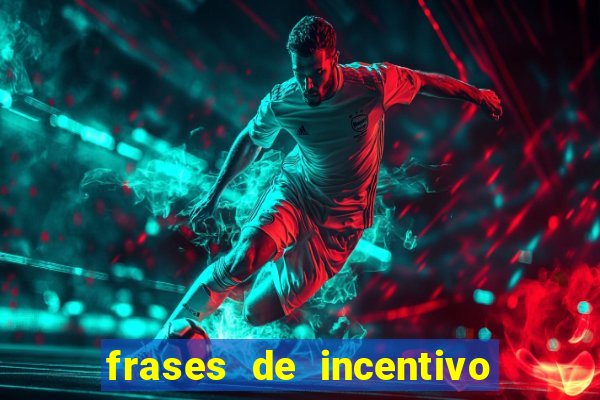 frases de incentivo ao esporte infantil