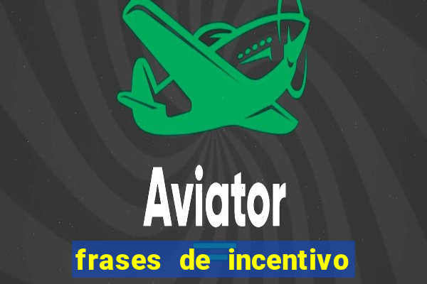 frases de incentivo ao esporte infantil