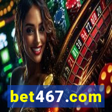 bet467.com