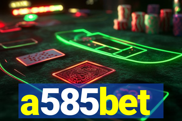 a585bet