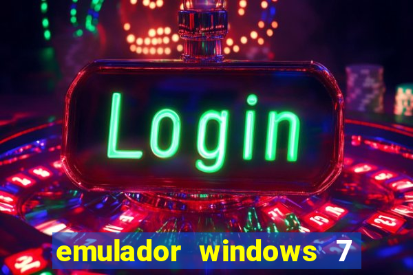 emulador windows 7 32 bits