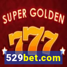 529bet.com