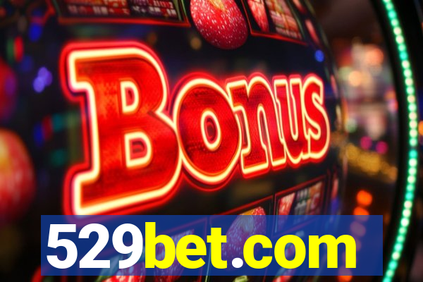 529bet.com