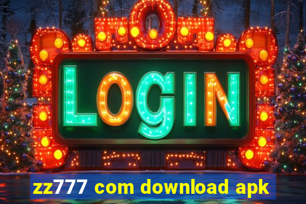 zz777 com download apk
