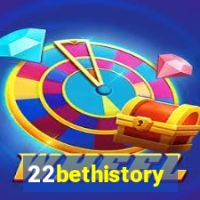 22bethistory