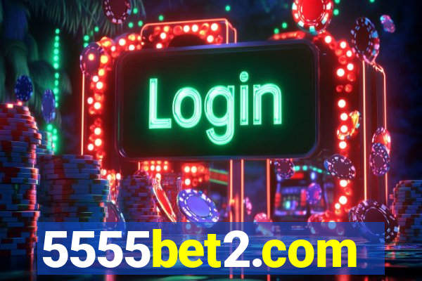 5555bet2.com