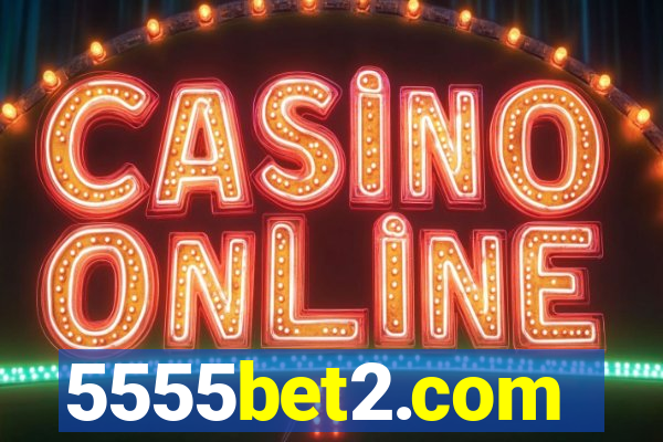 5555bet2.com