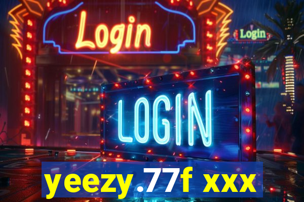 yeezy.77f xxx