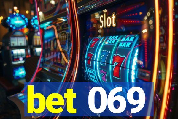 bet 069