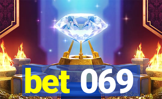 bet 069