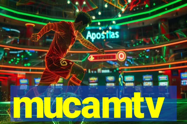 mucamtv