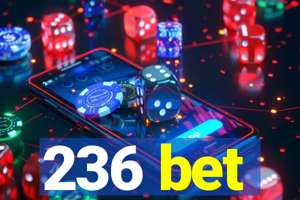 236 bet