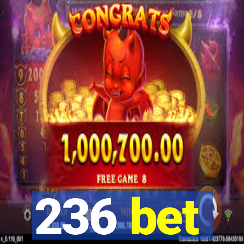 236 bet