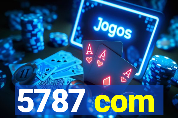 5787 com