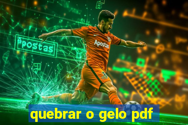quebrar o gelo pdf