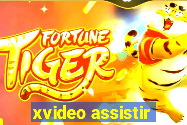 xvideo assistir