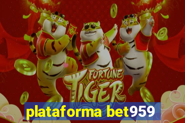 plataforma bet959