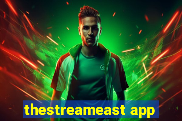 thestreameast app