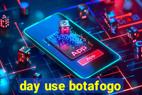 day use botafogo