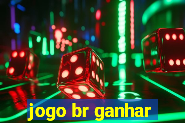 jogo br ganhar